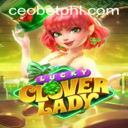 Exploring the Enchanting World of LuckyCloverLady: A Deep Dive into Game Rules and Features