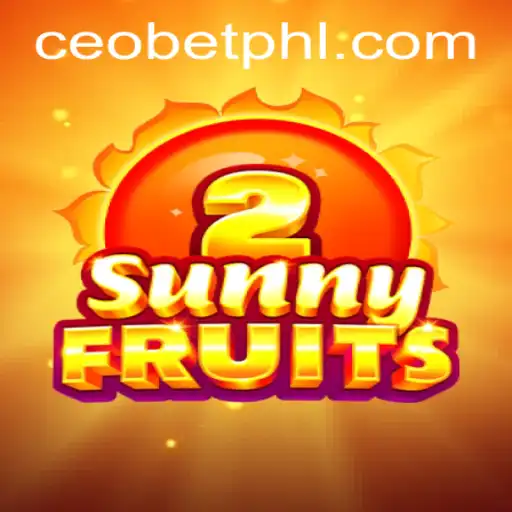 Unveiling SunnyFruits2: A Captivating Adventure with CEO Bet Strategy